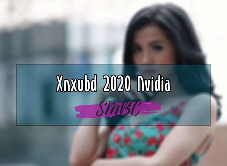 Xnxubd-2020-Nvidiaa
