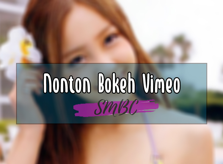 Nonton-Bokeh-Vimeo